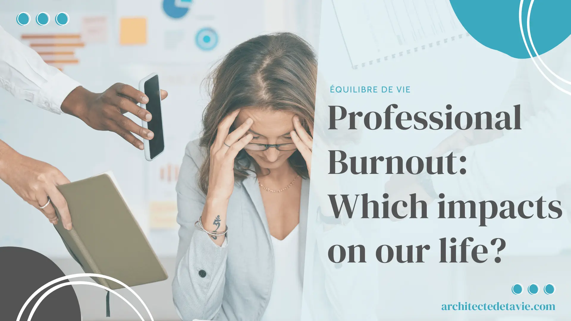 Blogging - Featured Image - Professional Burnout Symptoms, Life Impacts, and Strategies for Prevention