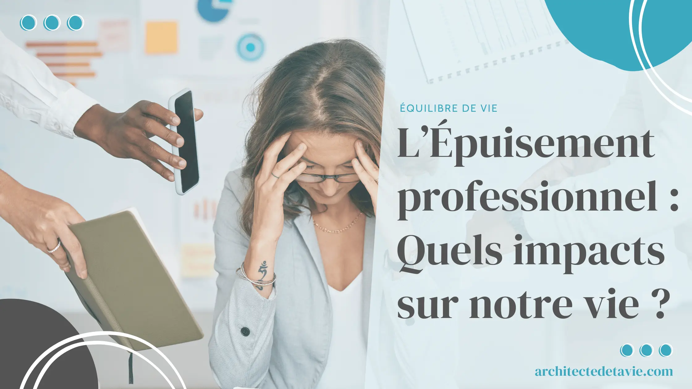 Blogging - Image à la Une - L'épuisement professionnel quels impacts sur notre vie