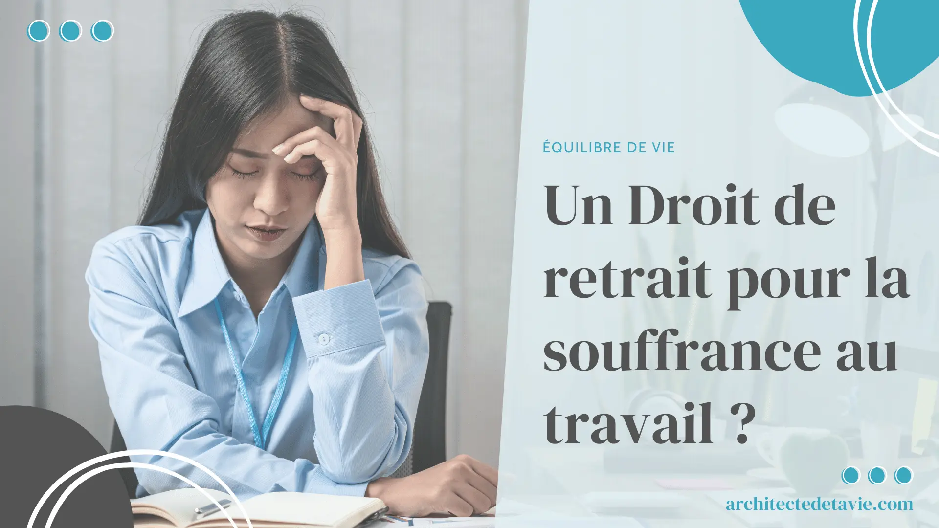 Blogging - Image à la Une - Un Droit de Retrait pour les salariés en souffrance au travail