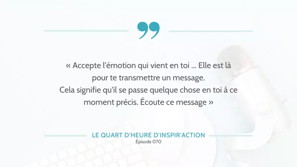 L'Intelligence Émotionnelle : accepter et accueillir ses émotions