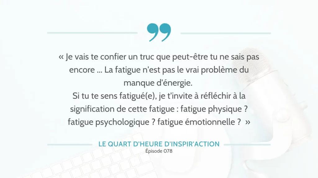 La fatigue n'est pas le vrai problème