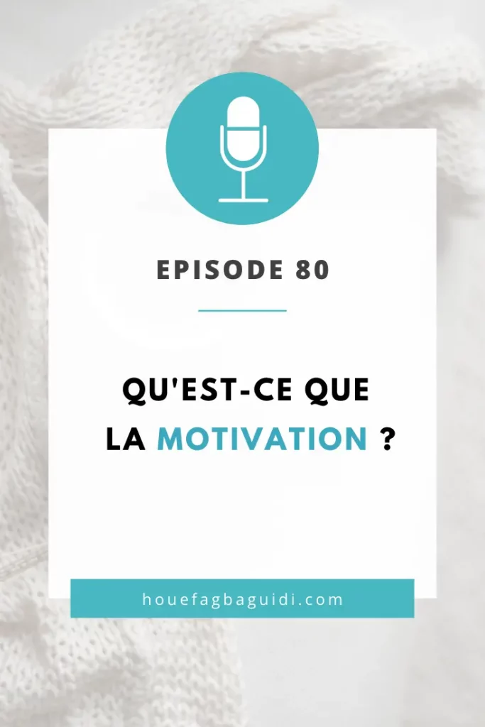 Podcast Le Quart d'Heure d'Inspir'Action E080 Qu'est-ce que la motivation