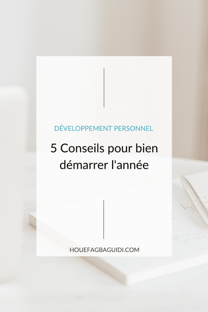 5 conseils pour bien démarrer l'année 