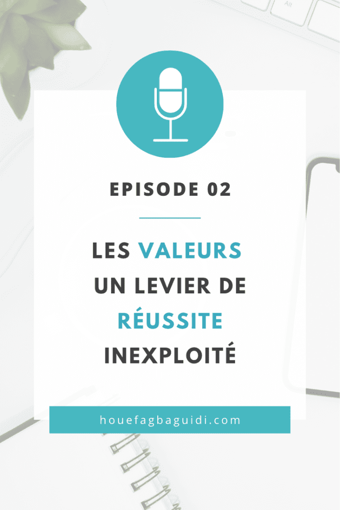 Les valeurs un levier de réussite inexploité