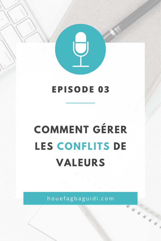 Comment gérer les conflits de valeurs 