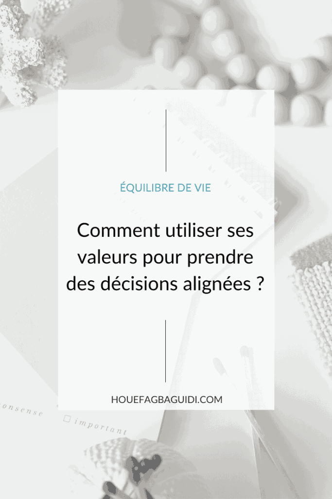 Making decisions in line with your values