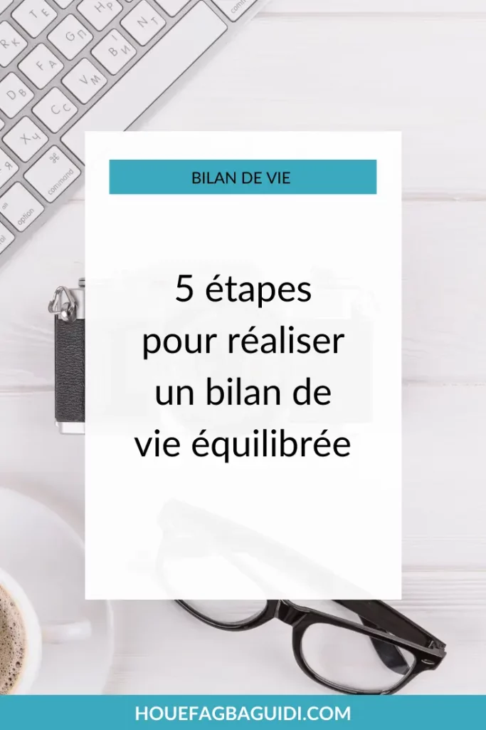 Bilan de vie : 5 étapes pour réaliser un bilan de vie équilibré avec la Roue de la Vie