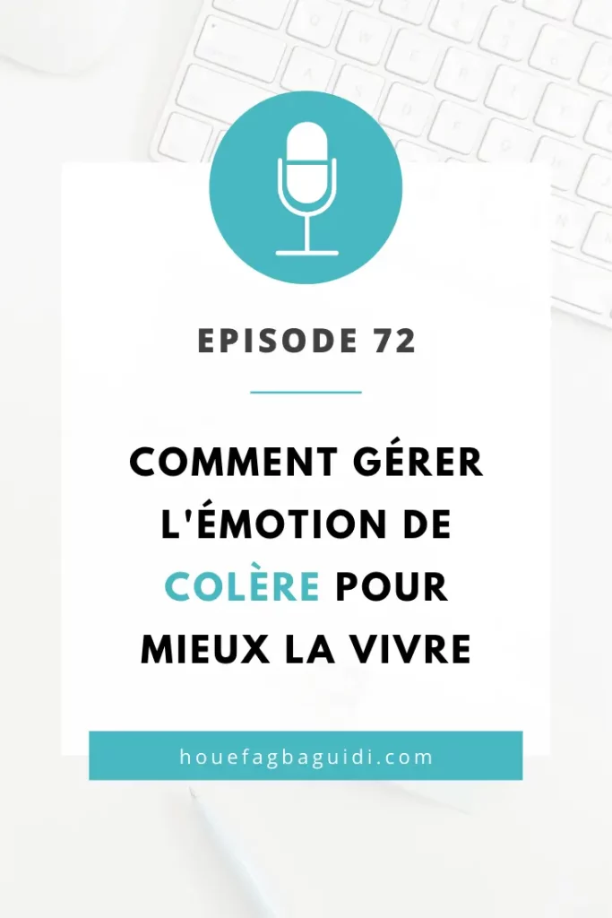 Podcast Le Quart d'Heure d'Inspir'Action E072 Comment gérer l'émotion de colère