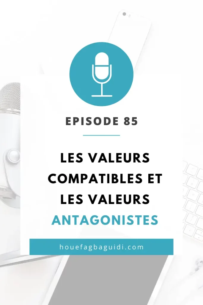 Podcast Le Quart d'Heure d'Inspir'Action E085 Les Valeurs compatibles et les valeurs antagonistes