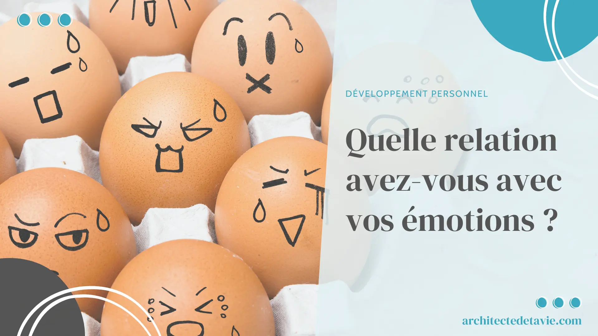 Blogging - Image à la Une - Quelle relation avez-vous avec vos émotions