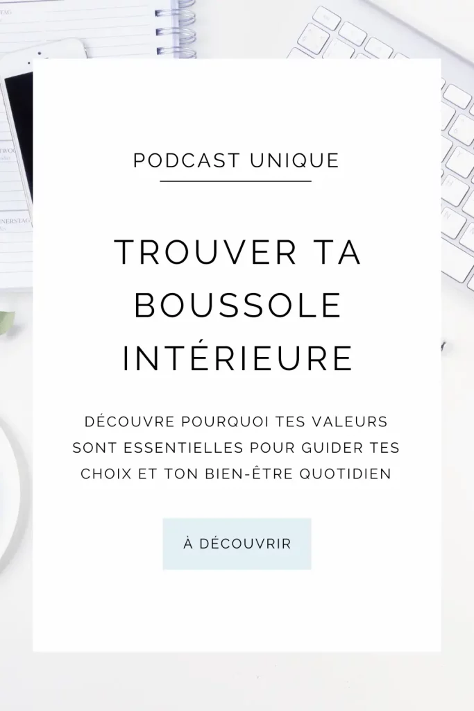 Podcast Unique - Pinterest 1 - E020 - Pourquoi nos valeurs sont essentielles pour la confiance en soi