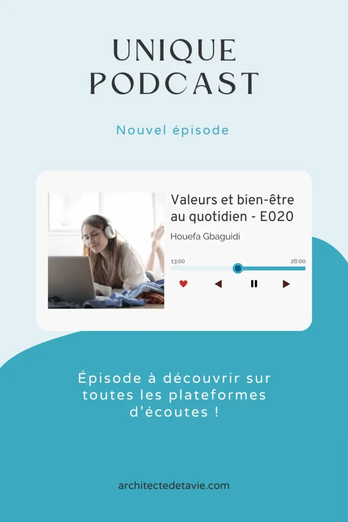 Podcast Unique - Pinterest 2 - E020 - Pourquoi nos valeurs sont essentielles pour la confiance en soi