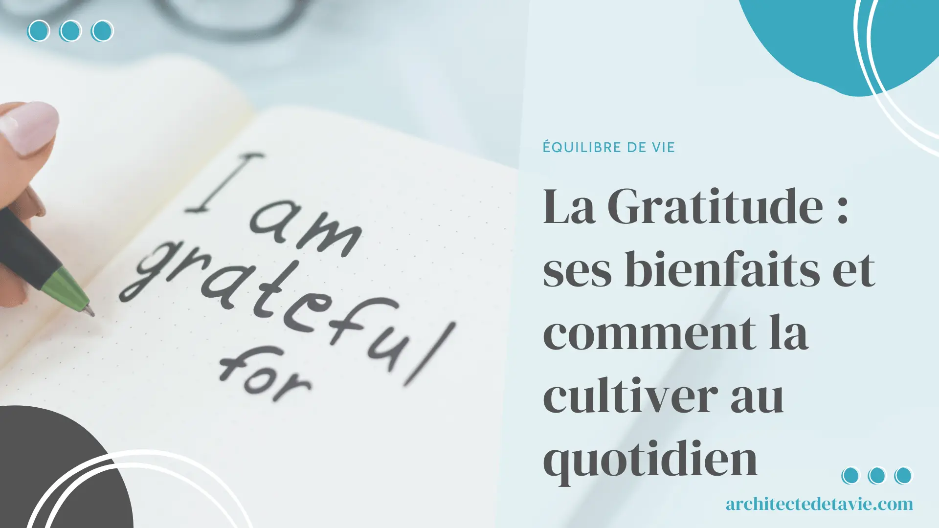 Blogging - Image à la Une - La Gratitude ses bienfaits et comment la cultiver au quotidien