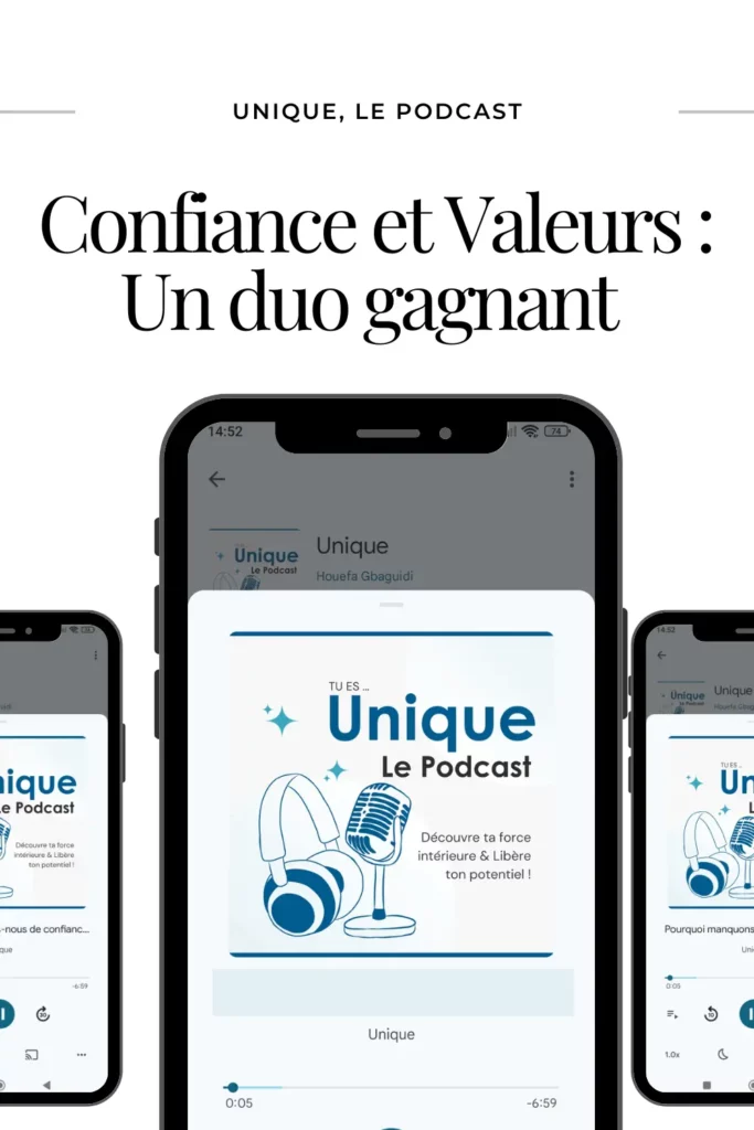 Podcast Unique - Pinterest 3 - E021 - Les valeurs, le secret pour booster ta confiance en toi