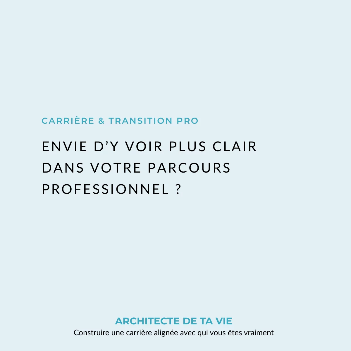 Envie d’y voir plus clair dans votre parcours professionnel ?